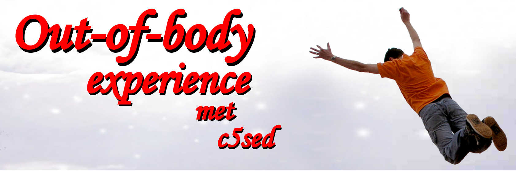out-of-body experience met c5sed contact